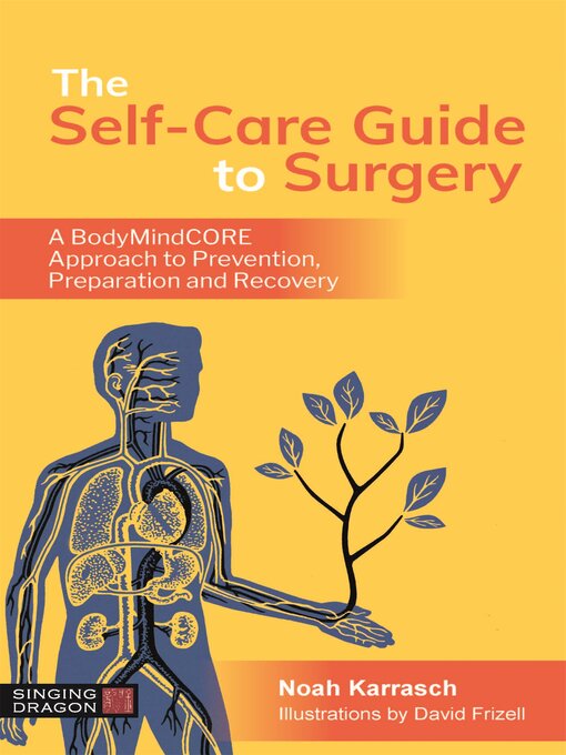 Title details for The Self-Care Guide to Surgery by Noah Karrasch - Available